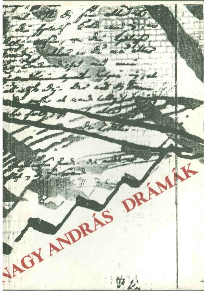 Nagy András - Drámák [antikvár]