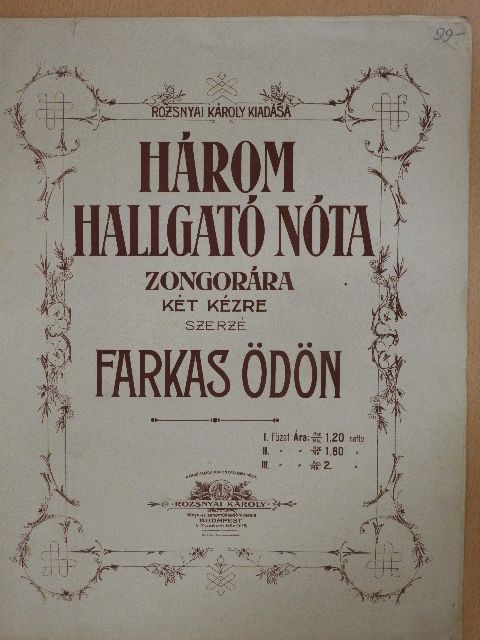 Farkas Ödön - Három hallgató nóta I. [antikvár]