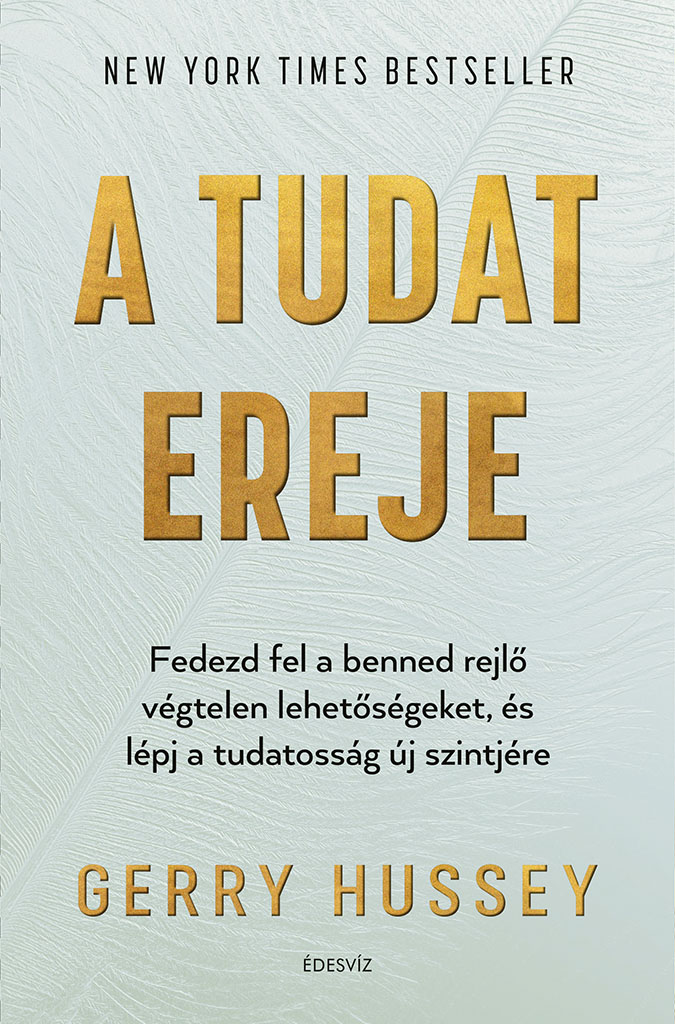 Gerry Hussey - A tudat ereje