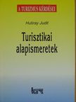 Hutiray Judit - Turisztikai alapismeretek [antikvár]