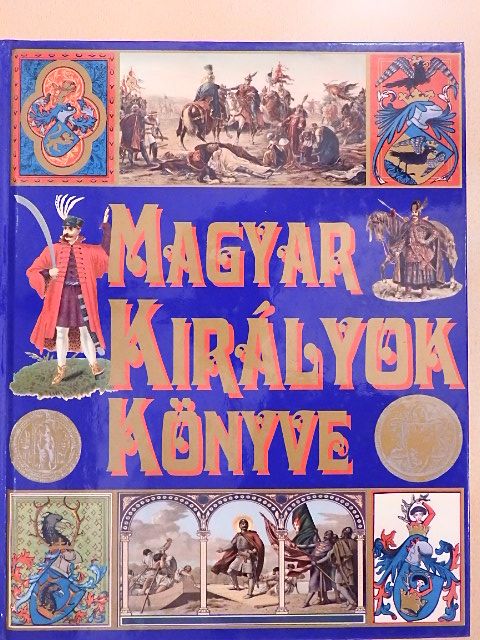 Magyar királyok könyve [antikvár]
