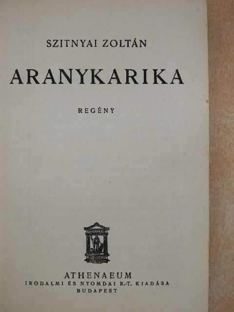 Szitnyai Zoltán - Aranykarika [antikvár]
