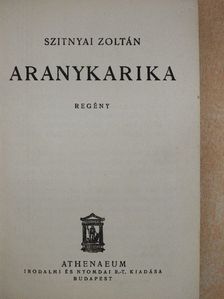 Szitnyai Zoltán - Aranykarika [antikvár]