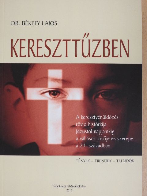 Dr. Békefy Lajos - Kereszttűzben [antikvár]