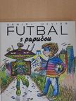 Daniel Hevier - Futbal s papucou [antikvár]