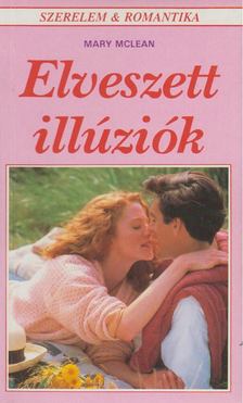 Mclean, Mary - Elveszett illúziók [antikvár]