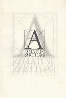 Lágler Péter - Amator Artium [antikvár]