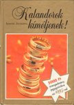 Lengyel Zsuzsánna - Kalandorok kíméljenek! [antikvár]