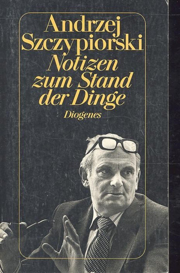 Szczypiorski, Andrzej - Notizen zum Stand der Dinge [antikvár]