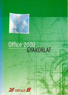 Dódáné Dr. Szép Ibolya - Office 2000 gyakorlat [antikvár]