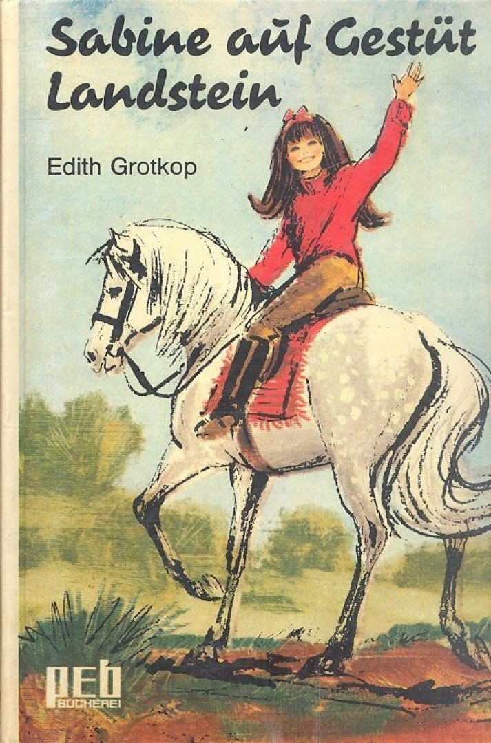 GROTKOP, EDITH - Sabine auf Gestüt Landstein [antikvár]