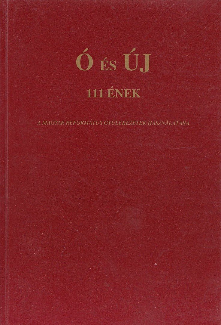 Fekete Csaba, Hamar István (szerk.), Kecskés András, Máté János - Ó és Új [antikvár]