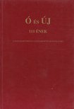 Fekete Csaba, Hamar István (szerk.), Kecskés András, Máté János - Ó és Új [antikvár]
