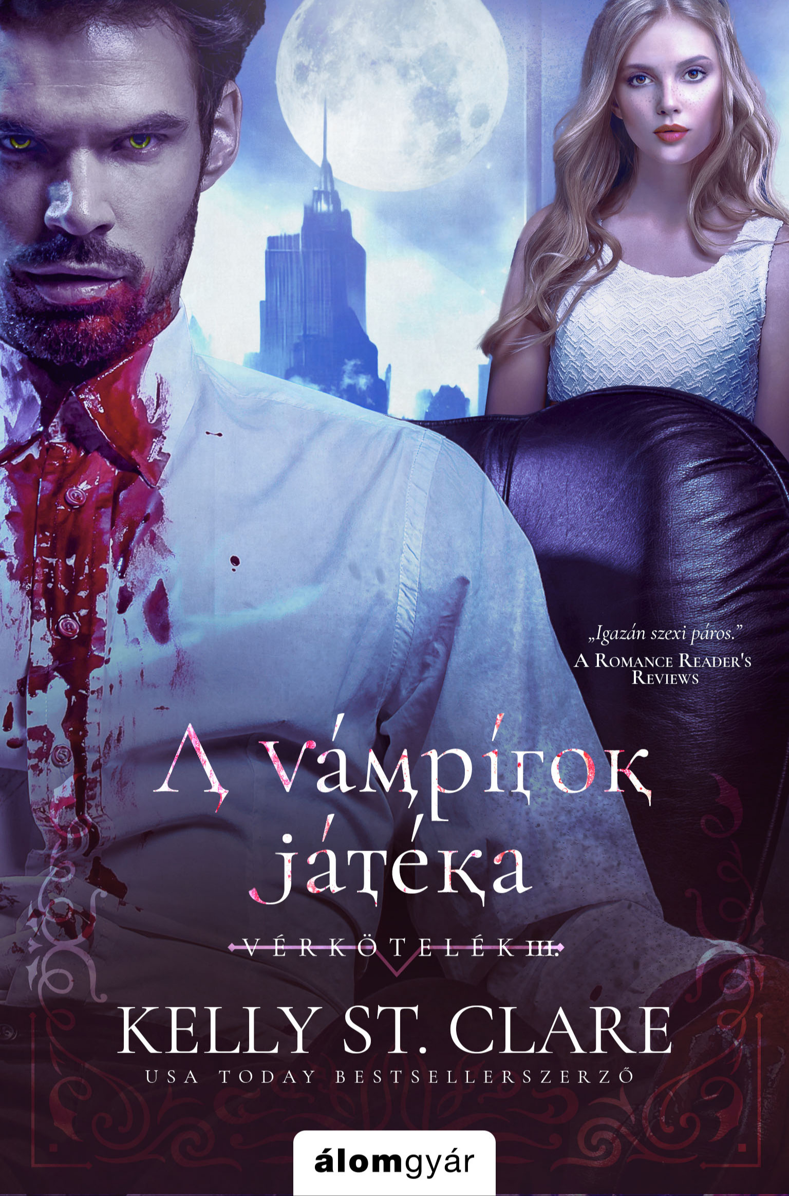 Kelly St. Clare - A vámpírok játéka - Vérkötelék 3. [eKönyv: epub, mobi]