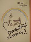 Hankó András - Szentmihályi szivárvány 2. (dedikált példány) [antikvár]
