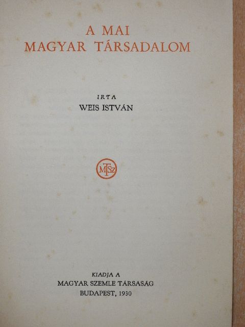 Weis István - A mai magyar társadalom [antikvár]