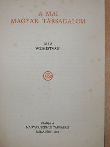 Weis István - A mai magyar társadalom [antikvár]
