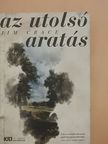 Jim Crace - Az utolsó aratás [antikvár]