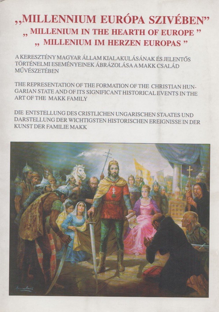 Hantos László - "Millennium Európa szívében" / "Millenium in the hearth of Europe"/"Millenium im herzen Europas" [antikvár]
