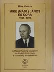 Mike Valéria - Mike (Mádl) János és kora 1905-1981 [antikvár]