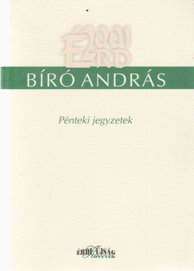 BIRÓ ANDRÁS - Pénteki jegyzetek [antikvár]