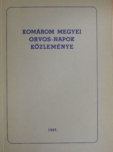 Dr. Kovalszky Róbert - Komárom megyei orvos-napok közleménye 1957 [antikvár]