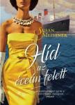 SUSAN MEISSNER - Híd az óceán felett [antikvár]