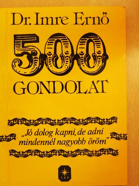 Dr. Imre Ernő - 500 gondolat [antikvár]