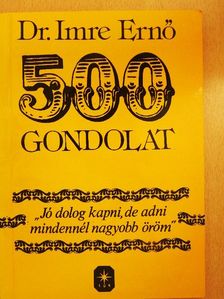 Dr. Imre Ernő - 500 gondolat [antikvár]