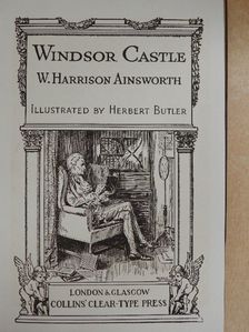 W. Harrison Ainsworth - Windsor Castle [antikvár]
