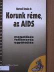 Dr. Marczell István - Korunk réme, az AIDS [antikvár]