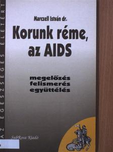 Dr. Marczell István - Korunk réme, az AIDS [antikvár]