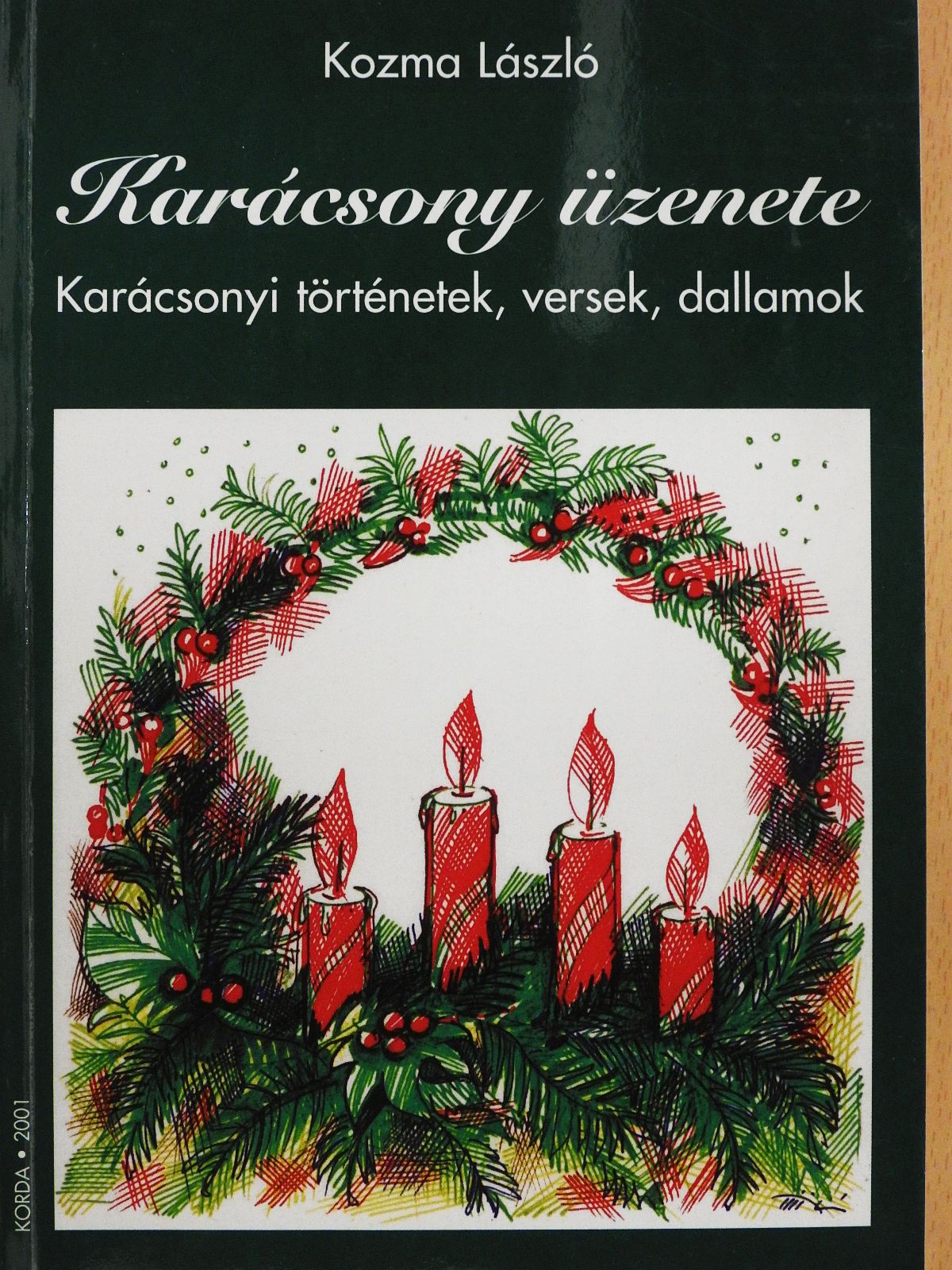 Kozma László - Karácsony üzenete (dedikált példány) [antikvár]