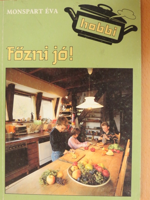 Monspart Éva - Főzni jó! [antikvár]