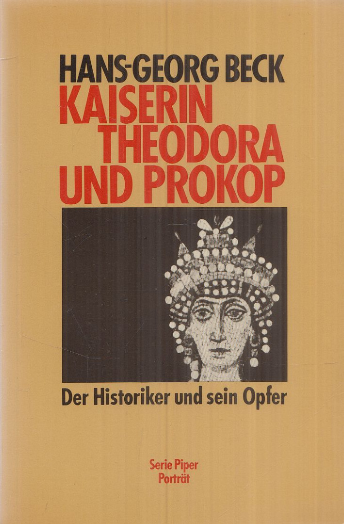 Hans-Georg Beck - Kaiserin Theodora und Prokop [antikvár]