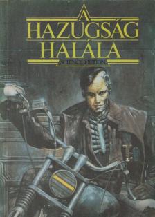 Csernai Zoltán - A hazugság halála [antikvár]