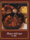 Magyar ételek régen és ma [antikvár]