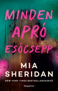 Mia Sheridan - Minden apró esőcsepp