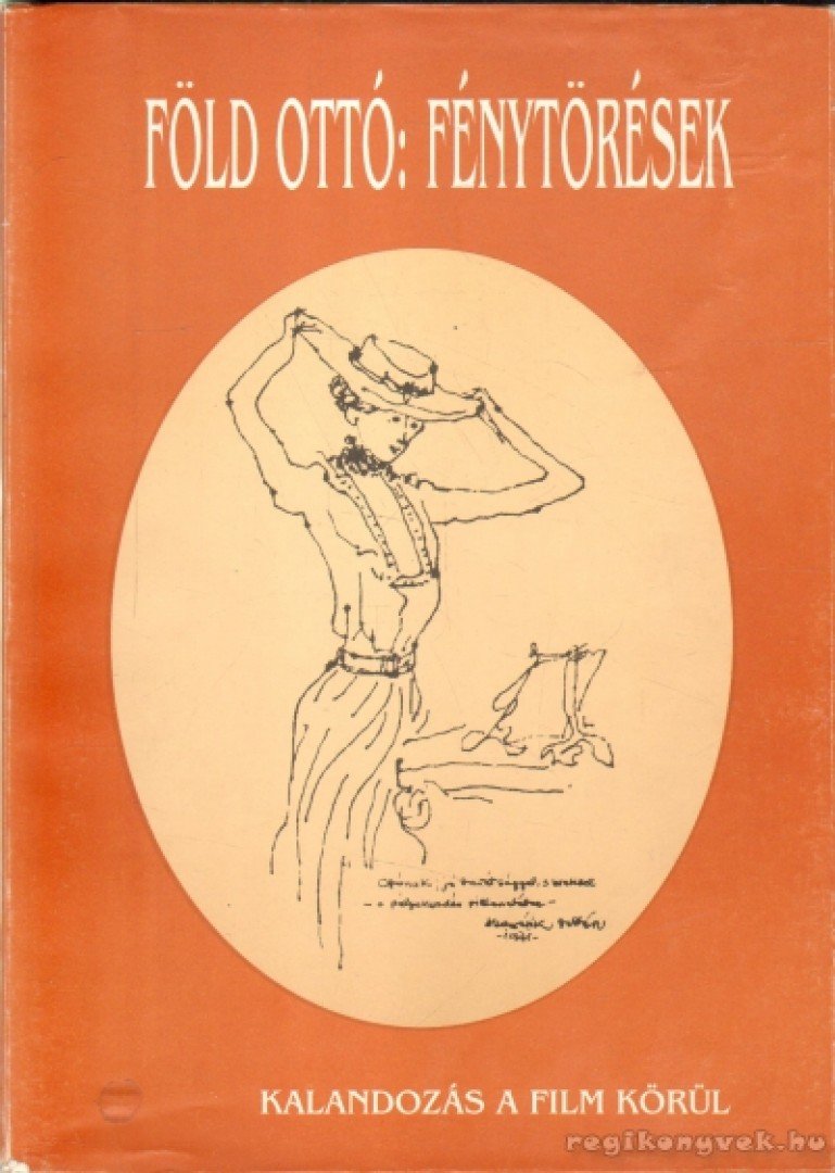 Föld Ottó - Fénytörések [antikvár]