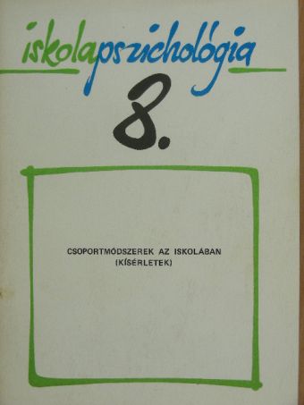 Dr. Bugán Antal - Csoportmódszerek az iskolában [antikvár]
