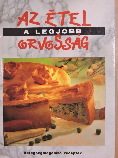 Dr. Romhányi Csaba - Az étel a legjobb orvosság  [antikvár]