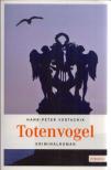 Hans-Peter Vertacnik - Totenvogel [antikvár]
