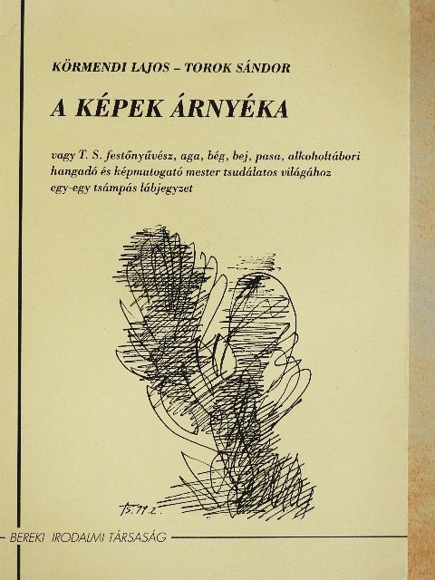Körmendi Lajos - A képek árnyéka [antikvár]