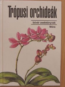 Dr. Sulyok Mária - Trópusi orchideák [antikvár]