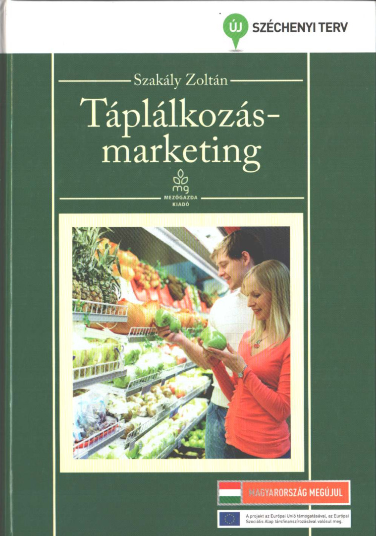 Szakály Zoltán - Táplálkozásmarketing (aláírt) [antikvár]