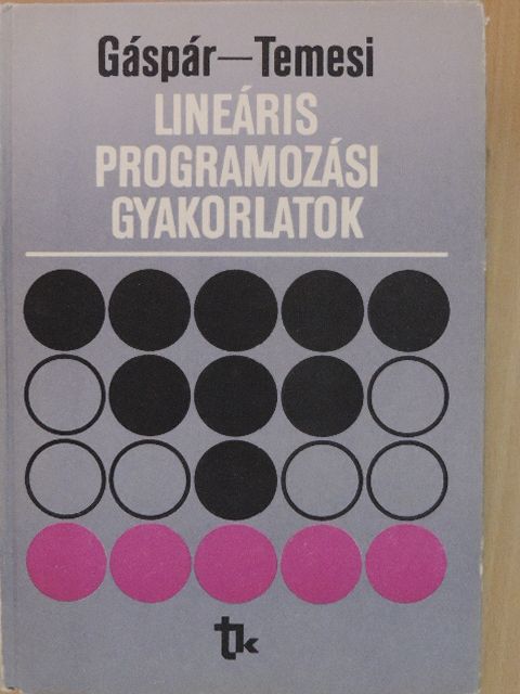 Gáspár László - Lineáris programozási gyakorlatok [antikvár]