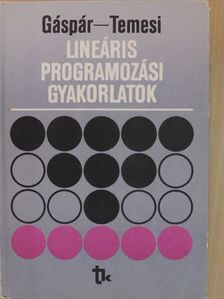 Gáspár László - Lineáris programozási gyakorlatok [antikvár]