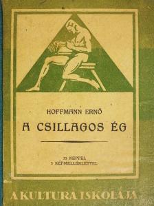 Hoffmann Ernő - A csillagos ég [antikvár]