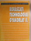 Kazai Jánosné - Borászati technológiai gyakorlat II. [antikvár]
