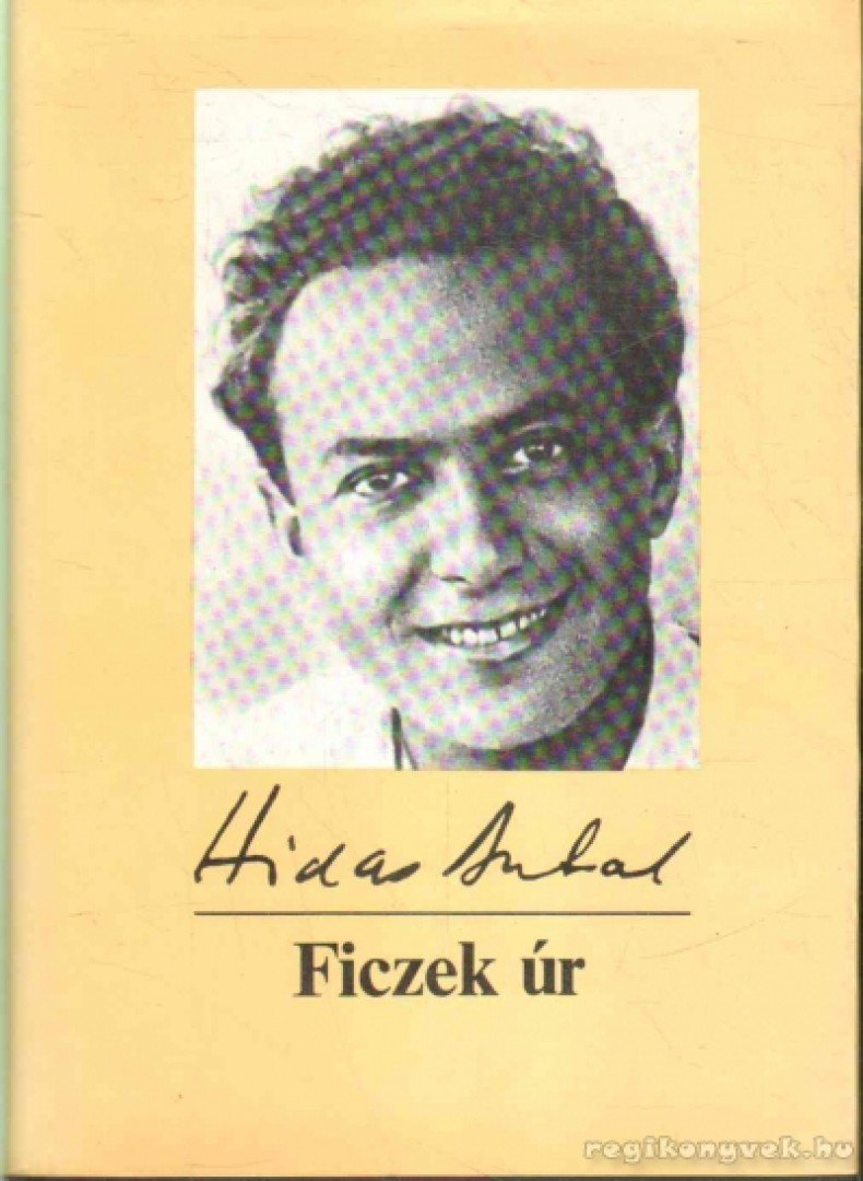 HIDAS ANTAL - Ficzek úr [antikvár]